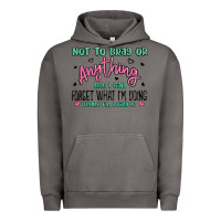 Pigment Tornado not to brag or anything but i can forget what im d Urban Hoodie - MaliasSmallBusiness