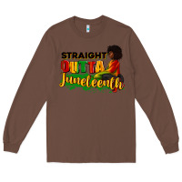 Chestnut Straight outta Juneteenth Long Sleeve Tee - RanaPortraitStore