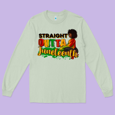 Long Sleeve Tee Straight outta Juneteenth