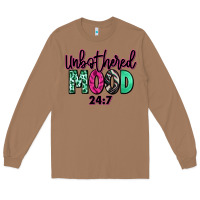 Toasted Coconut Unbothered mood 24:7 Long Sleeve Tee - RanaPortraitStore