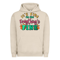 Pigment French Oak its fine im dine everythings fine Urban Hoodie - MaliasSmallBusiness