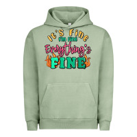 Pigment Oil Green its fine im dine everythings fine Urban Hoodie - MaliasSmallBusiness