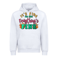 White its fine im dine everythings fine Urban Hoodie - MaliasSmallBusiness
