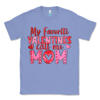 Colony Blue my favorite valentine call me mom Classic Tee - texasbilliewilder