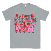 Heather Grey my favorite valentine call me mom Classic Tee - texasbilliewilder
