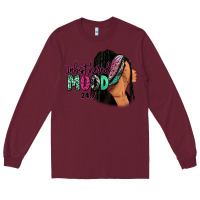 Burgundy Unbothered mood 24:7 Long Sleeve Tee - RanaPortraitStore