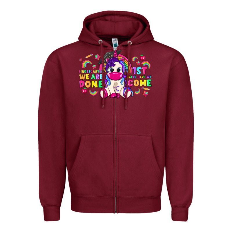 Kindergarten We Are Done 1st Here We Come With Unicorn Zipper Hoodie by texasbilliewilder | Teevron