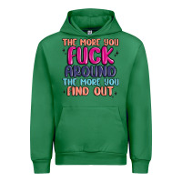 Emerald the more you fuck around the more you find out Urban Hoodie - MaliasSmallBusiness