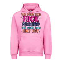 Fuchsia Pink the more you fuck around the more you find out Urban Hoodie - MaliasSmallBusiness