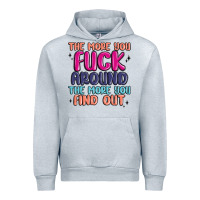 Heather Grey the more you fuck around the more you find out Urban Hoodie - MaliasSmallBusiness