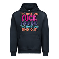 Navy the more you fuck around the more you find out Urban Hoodie - MaliasSmallBusiness