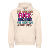 Sandshell the more you fuck around the more you find out Urban Hoodie - MaliasSmallBusiness