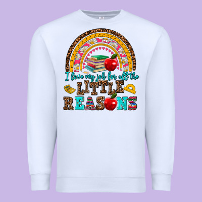 I Love My Job For All The Little Reasons Premium Sweatshirt Designed By Adodesignshop