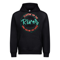 Floatin On The River Killin My Liver Urban Hoodie | Teevron