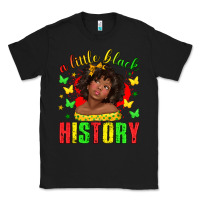 Black a little black history with girl juneteenth Classic Tee - texasbilliewilder