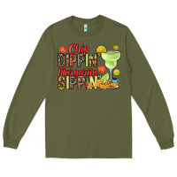 Army Green Chip dippin' margarita sippin' Long Sleeve Tee - RanaPortraitStore