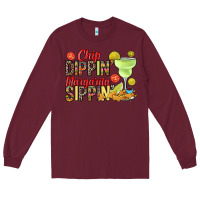 Burgundy Chip dippin' margarita sippin' Long Sleeve Tee - RanaPortraitStore
