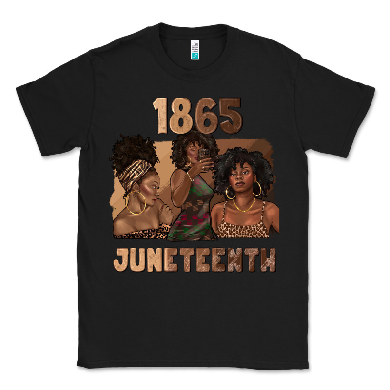 1865 Juneteenth Melanin With Afro Classic Tee by texasbilliewilder | Teevron