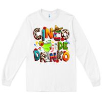 White Cinco de drinko Long Sleeve Tee - RanaPortraitStore