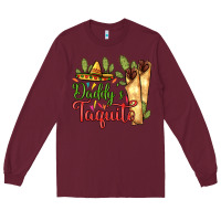 Burgundy Daddy's taquito Long Sleeve Tee - RanaPortraitStore