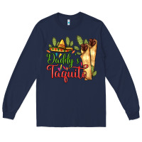 Navy Daddy's taquito Long Sleeve Tee - RanaPortraitStore