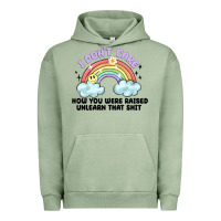 Pigment Oil Green i dont care how you were raised Urban Hoodie - MaliasSmallBusiness