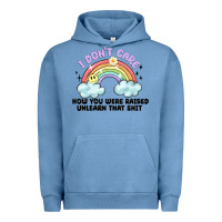 Pigment Pebble Blue i dont care how you were raised Urban Hoodie - MaliasSmallBusiness