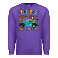 Purple buckle up buttercup you just flipped my crazy heif Premium Sweatshirt - AdoDesignShop