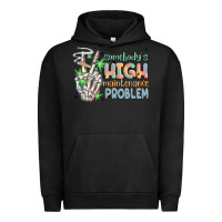 Pigment Black somebodys high maintenance problem Urban Hoodie - MaliasSmallBusiness