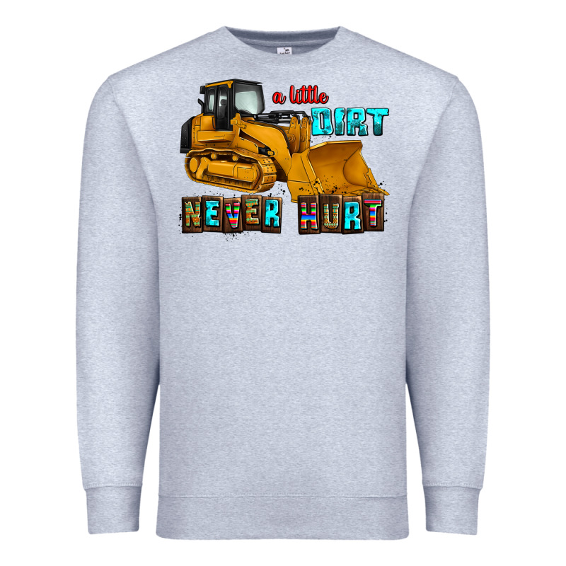 A Little Dirt Never Hurt Premium Sweatshirt by AdoDesignShop | Teevron