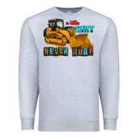 Heather Grey a little dirt never hurt Premium Sweatshirt - AdoDesignShop