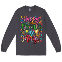 Smoke Happy drinko de mayo Long Sleeve Tee - RanaPortraitStore