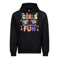 Girls Just Wanna Have Fun Urban Hoodie | Teevron