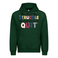 Forest Green you may see me struggle Urban Hoodie - MaliasSmallBusiness