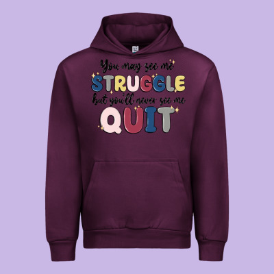 You May See Me Struggle Urban Hoodie Designed By Maliassmallbusiness