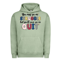 Pigment Oil Green you may see me struggle Urban Hoodie - MaliasSmallBusiness