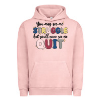 Pigment Salmon you may see me struggle Urban Hoodie - MaliasSmallBusiness