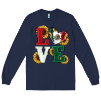 Navy Mexican Flag With Sunflowers Love Long Sleeve Tee - RanaPortraitStore