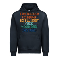 Navy i'm too old to fight so i'll just fuck your dad in Urban Hoodie - MaliasSmallBusiness