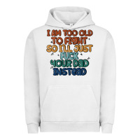 Pigment Lunar Rock i'm too old to fight so i'll just fuck your dad in Urban Hoodie - MaliasSmallBusiness