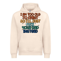 Sandshell i'm too old to fight so i'll just fuck your dad in Urban Hoodie - MaliasSmallBusiness
