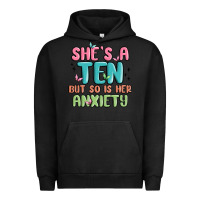 Pigment Black she's a ten but so is her anxiety Urban Hoodie - MaliasSmallBusiness