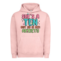 Pigment Salmon she's a ten but so is her anxiety Urban Hoodie - MaliasSmallBusiness
