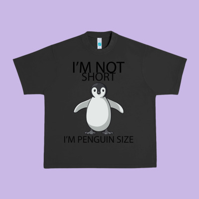 I'm Not Short I'm Penguin Size Urban Heavy Tee Designed By Bettercallsaul