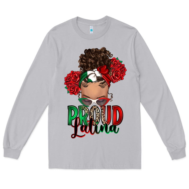Proud Latina Messy Bun Long Sleeve Tee by RanaPortraitStore | Teevron