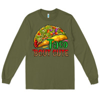 Army Green Taco 'bout cute Long Sleeve Tee - RanaPortraitStore