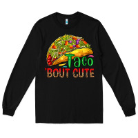 Black Taco 'bout cute Long Sleeve Tee - RanaPortraitStore