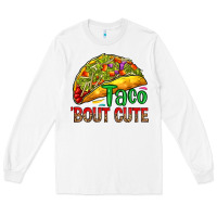 White Taco 'bout cute Long Sleeve Tee - RanaPortraitStore