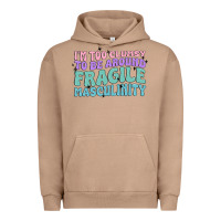 Pigment Burro i'm too clumsy to be around fragile masculinity Urban Hoodie - MaliasSmallBusiness