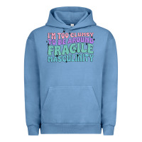 Pigment Pebble Blue i'm too clumsy to be around fragile masculinity Urban Hoodie - MaliasSmallBusiness